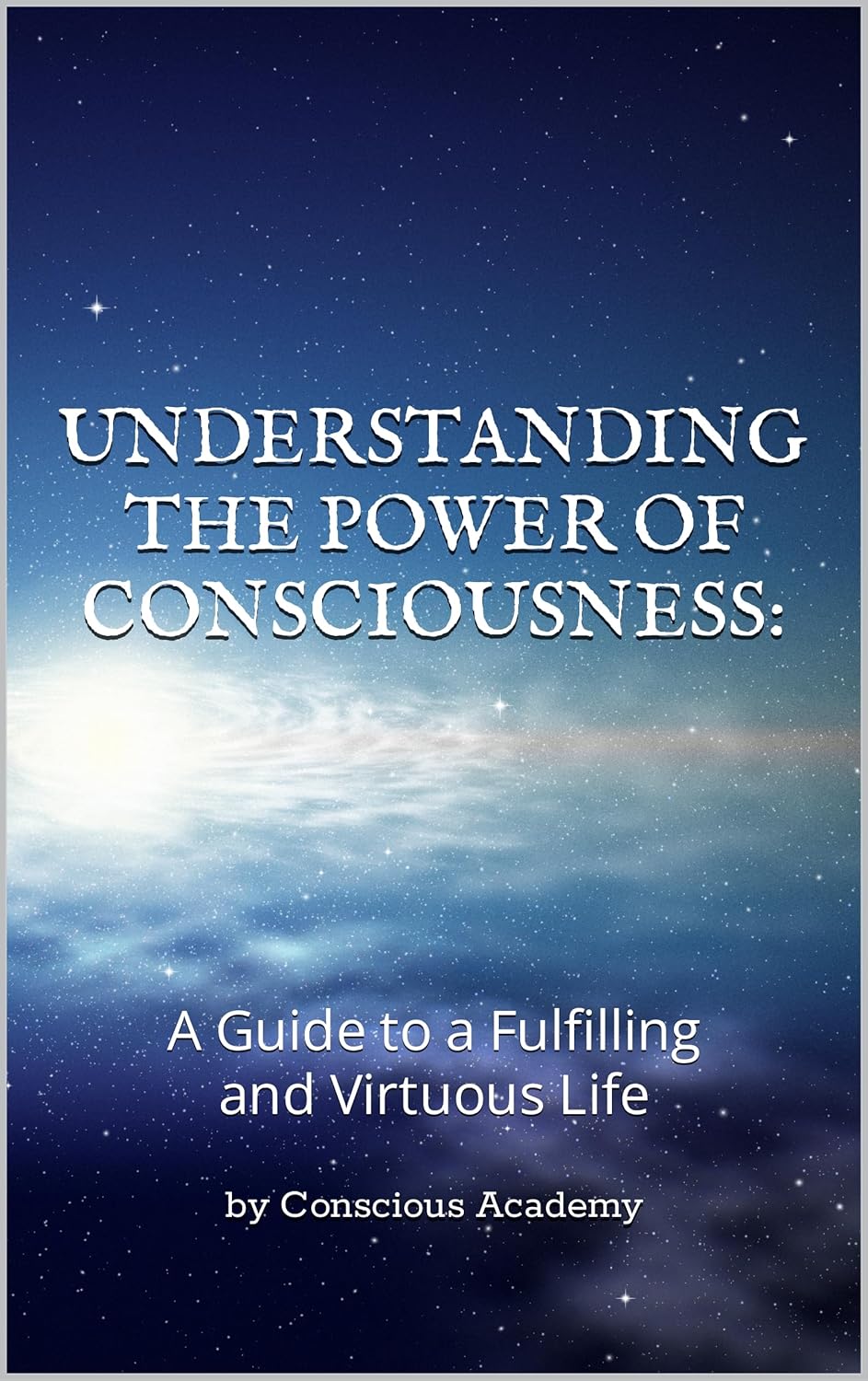 understanding the power of consciousness